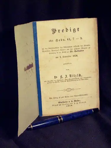 Nitzsch, K.J: Predigt über Hebr. 13, 7-9 bei der Gedächtnisfeier der Reformation während der siebenten Rheinischen Provinzial-Synode ... in der Kirche zu St. Salvator am 3. November 1850 -  LAGERRÄUMUNG. 