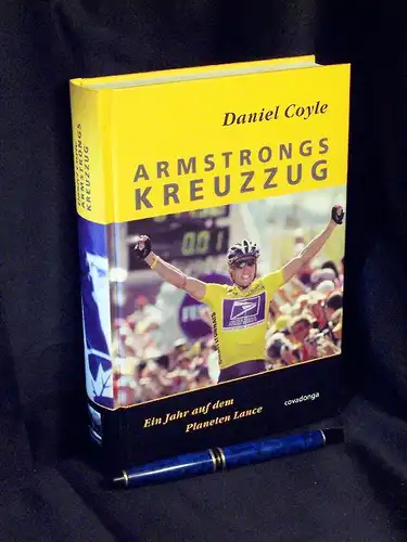 Coyle, Daniel: Armstrongs Kreuzzug - Ein Jahr auf dem Planeten Lance. 