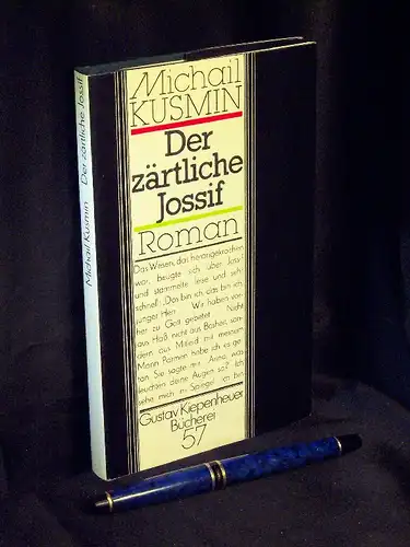 Kusmin, Michail: Der zärtliche Jossif - Roman - aus der Reihe: Gustav Kiepenheuer Bücherei - Band: 57. 