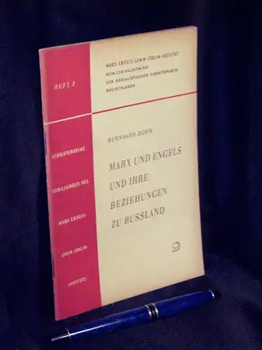 Dohm, Bernhard: Marx und Engels und ihre Beziehungen zu Russland - aus der Reihe: Schriftenreihe Vorlesungen des Marx-Engels-Lenin-Stalin-Instituts - Band: 2. 