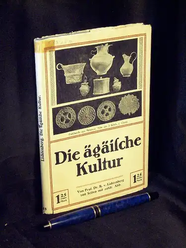 Lichtenberg, R. Freiherr von: Die Ägäische Kultur - aus der Reihe: Wissenschaft und Bildung - Band: 83. 