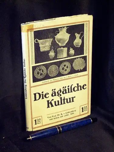 Lichtenberg, R. Freiherr von: Die Ägäische Kultur - aus der Reihe: Wissenschaft und Bildung - Band: 83 LAGERRÄUMUNG. 