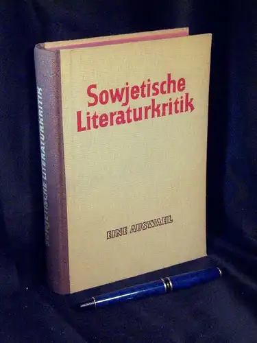 Antkowiak, Alfred (Herausgeber): Sowjetische Literaturkritik - Eine Auswahl. 