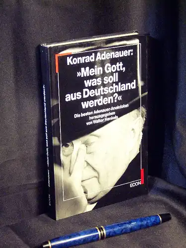 Adenauer, Konrad: Mein Gott, was soll aus Deutschland werden? - Die besten Adenauer-Anekdoten -  LAGERRÄUMUNG. 
