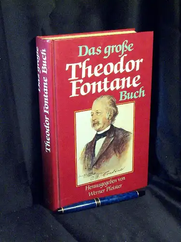 Pleister, Werner (Herausgeber): Das große Theodor Fontane Buch -  LAGERRÄUMUNG. 