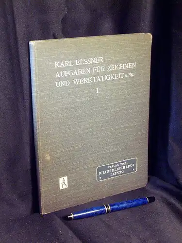 Elssner, Karl (Herausgeber): Aufgaben für Zeichnen und Werktätigkeit I. Teil 1. und 2. Schuljahr - Mit methodischen Bemerkungen -  LAGERRÄUMUNG. 