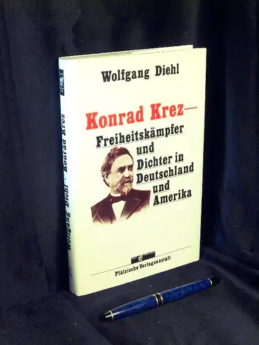 Diehl, Wolfgang: Konrad Krenz - Freiheitskämpfer und Dichter in Deutschland und Amerika - Sein Leben und eine Auswahl aus dem Werk - aus der Reihe: Pfalzbibliothek. 