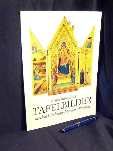 Gleisberg, Dieter: Frühe italienische Tafelbilder aus dem Lindenau-Museum Altenburg -  LAGERRÄUMUNG. 