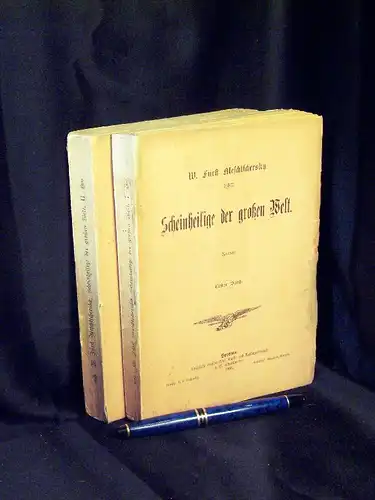 Meschtschersky, W.(Wladimir) Fürst: Scheinheilige der großen Welt - erster und zweiter Band (vollständig) - erster und zweiter Band (komplett). 