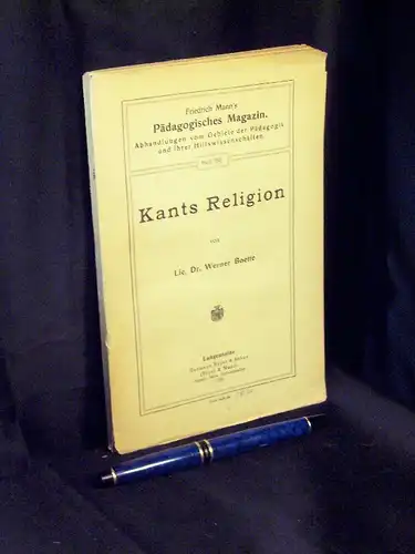 Boette, Werner: Kants Religion - aus der Reihe: Friedrich Mann's Pädagogisches Magazin - Band: 780 LAGERRÄUMUNG. 