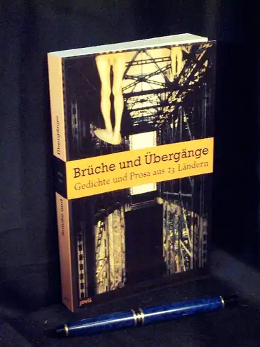 Münzberg, Olav und Elsbeth de Roos, Dieter Straub (Herausgeber): Brüche und Übergänge - Gedichte und Prosa aus 23 Ländern. 