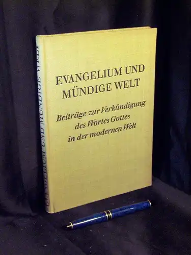 Ristow, Helmut und Helmut Burgert (Herausgeber): Evangelium und mündige Welt - Beiträge zur Verkündigung des Wortes Gottes in der modernen Welt. 