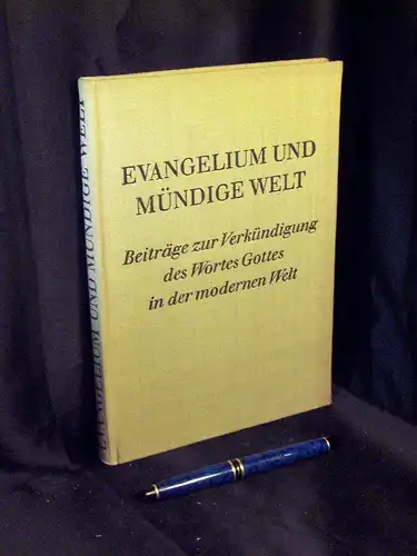 Ristow, Helmut und Helmut Burgert (Herausgeber): Evangelium und mündige Welt - Beiträge zur Verkündigung des Wortes Gottes in der modernen Welt -  LAGERRÄUMUNG. 