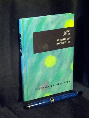 Luger, Kurt: Sehnsucht Abenteuer - Entgrenzungsversuche und Fluchtpunkte der Erlebnisgesellschaft - aus der Reihe: Wiener Vorlesungen im Rathaus - Band: 40 LAGERRÄUMUNG. 