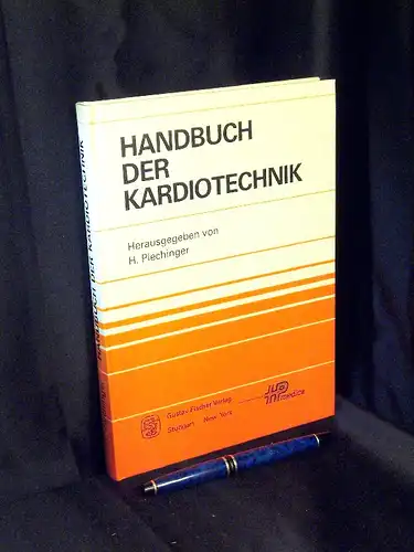 Plechinger, H. (Herausgeber): Handbuch der Kardiotechnik. 