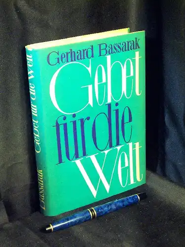 Bassarak, Gerhard: Gebet für die Welt - Gesammelte Aufsätze -  LAGERRÄUMUNG. 