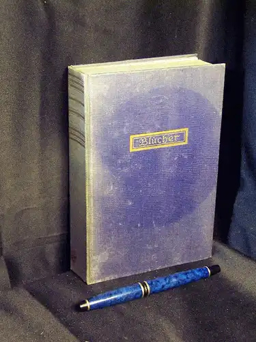 Varnhagen von Ense, Karl August: Blücher -  LAGERRÄUMUNG. 