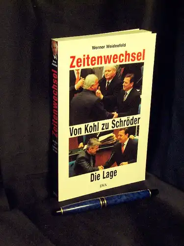 Weidenfeld, Werner: Zeitenwechsel - Von Kohl zu Schröder - Die Lage -  LAGERRÄUMUNG. 