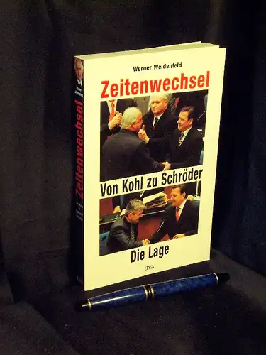 Weidenfeld, Werner: Zeitenwechsel - Von Kohl zu Schröder - Die Lage. 