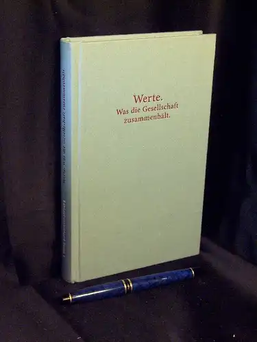 Mohn, Liz und Brigitte Mohn, Werner Weidenfeld, Johannes Meier (Herausgeber): Werte. Was die Gesellschaft zusammenhält. -  LAGERRÄUMUNG. 