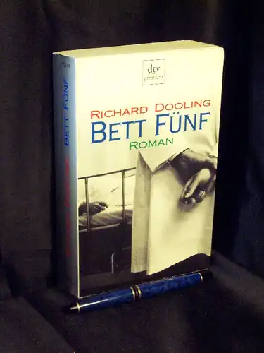 Dooling, Richard: Bett fünf - Roman - aus der Reihe: dtv premium - Band: 15104. 