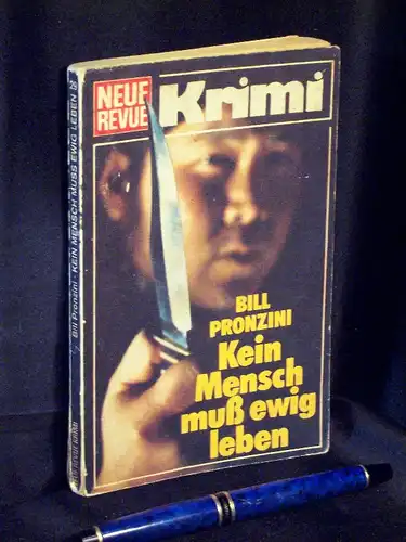 Pronzini, Bill: Kein Mensch muß ewig leben - aus der Reihe: Neue Revue Krimi - Band: 29 LAGERRÄUMUNG. 