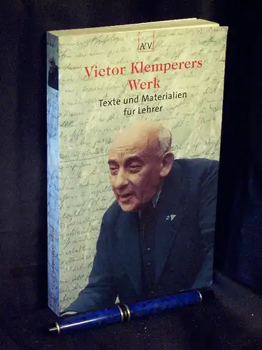 Siehr, Karl-Heinz (Herausgeber): Victor Klemperers Werk - Texte und Materialien für Lehrer - aus der Reihe: AtV - Band: 8065 LAGERRÄUMUNG. 