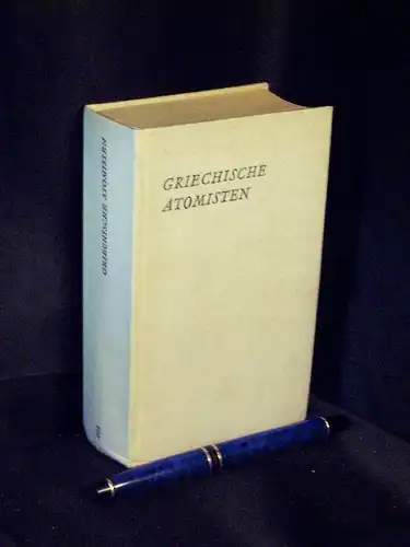 Jürss, Fritz und Reimar Müller, Ernst Günther Schmidt (Herausgeber und Übersetzer): Griechische Atomisten - Texte und Kommentare zum materialistischen Denken der Antike - aus der Reihe: Reclams Universal-Bibliothek - Band: 409. 