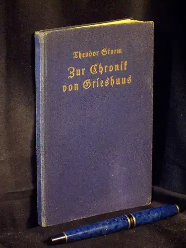 Storm, Theodor: Zur Chronik von Grieshuus - aus der Reihe: Weltgeist-Bücher - Band: 174 LAGERRÄUMUNG. 