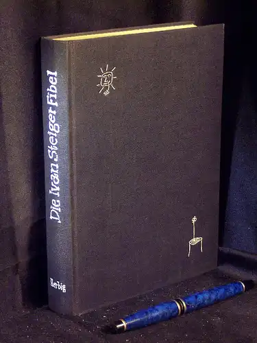 Steiger, Ivan: Die Ivan Steiger Fibel - Cartoons -  LAGERRÄUMUNG. 