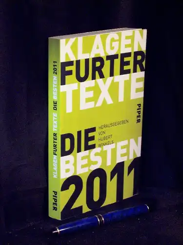 Winkels, Hubert (Herausgeber): Klagenfurter Texte Die Besten 2011 - Die 35. Tage der deutschsprachigen Literatur in Klagenfurt. 