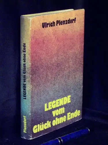 Plenzdorf, Ulrich: Legende vom Glück ohne Ende. 