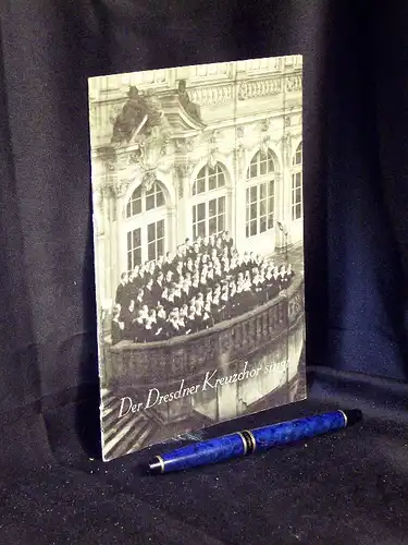 Hofmann, Erna Hedwig: Der Dresdner Kreuzchor singt ... -  LAGERRÄUMUNG. 