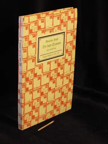 Huch, Ricarda: Der letzte Sommer - Eine Erzählung in Briefen - aus der Reihe: IB Insel-Bücherei - Band: 172 [2]. 