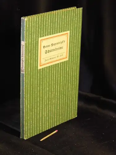 Papentrigk, Benno (Anton Kippenberg): Benno Papentrigk's Schüttelreime wie er sie seiner Freundschaft auf den Ostertisch zu legen pflegte - aus der Reihe: IB Insel-Bücherei - Band: 219 [3] LAGERRÄUMUNG. 