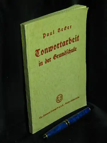 Becker, Paul: Tonwortarbeit in der Grundschule -  LAGERRÄUMUNG. 