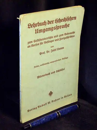 Lamm, Josef: Wörterbuch und Schlüssel zum Lehrbuch der tschechischen Umgangssprache - Lehrbuch der tschechischen Umgangssprache zum Selbststudium und zum Gebrauch an Kursen für Anfänger und Fortgeschrittene (Umschlagtitel). 