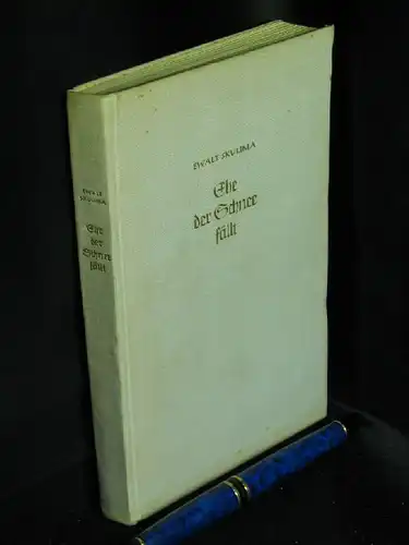 Skulima, Ewalt: Ehe der Schnee fällt - Erzählungen -  LAGERRÄUMUNG. 