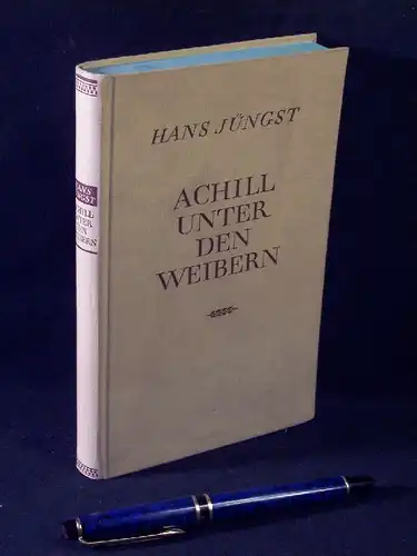 Jüngst, Hans: Achill unter den Weibern - Schauspiel in fünf Akten -  LAGERRÄUMUNG. 