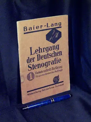 Baier, Max sowie Karl Lang: Lehrgang der Deutschen Stenografie 1. Teil: Verkehrsschrift-Einführung. 