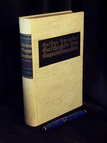 Droysen, Gustav: Geschichte der Gegenreformation. 