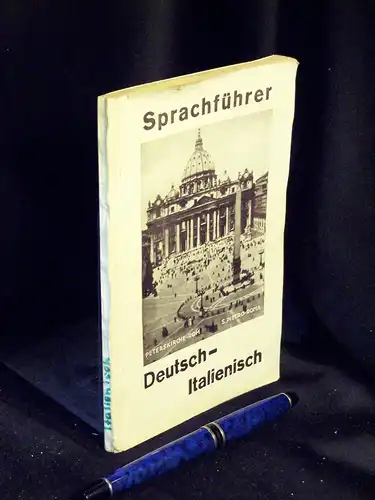 Siegroth-Rumbaur, M. von: Deutsch-italienischer Sprachführer für Reise und Haus - Mit Grammatik, Gesprächen und Angabe der Aussprache -  LAGERRÄUMUNG. 