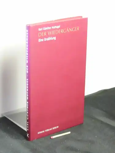 Hufnagel, Karl Günther: Der Wiedergänger - Eine Erzählung. 