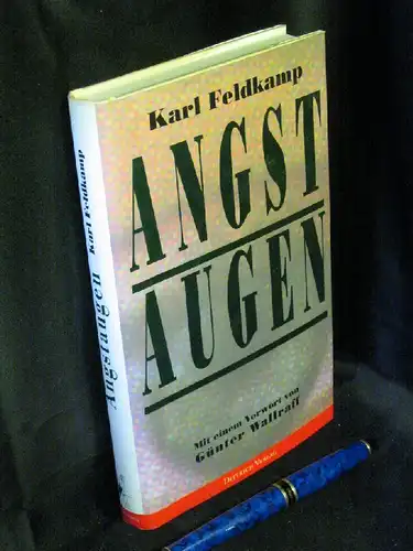 Feldkamp, Karl: Angstaugen -  LAGERRÄUMUNG. 