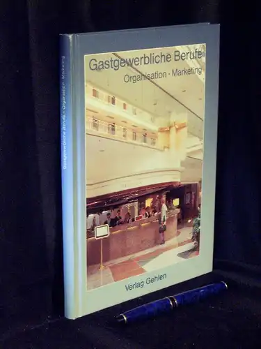 Lentz, Christian und Herbert Fritz: Gastgewerbliche Berufe - Organisation und Marketing - Restaurantfachmann/-fachfrau  Hotelfachmann/-fachfrau -  LAGERRÄUMUNG. 