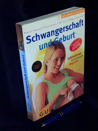 Gebauer-Sesterhenn, Birgit und Thomas Villinger: Schwangerschaft und Geburt - Informieren Orientieren Begleiten -  LAGERRÄUMUNG. 