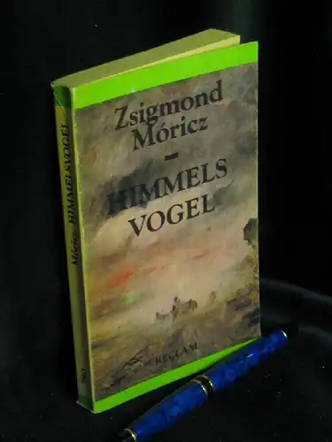 Moricz, Zsigmond: Himmelsvogel - Erzählungen - aus der Reihe: Reclams Universal-Bibliothek - Band: 780 LAGERRÄUMUNG. 