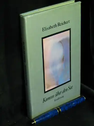 Reichart, Elisabeth: Komm über den See - Erzählung -  LAGERRÄUMUNG. 