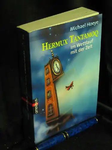 Hoeye, Michael: Hermux Tantamoq - Im Wettlauf mit der Zeit - aus der Reihe: omnibus taschenbuch - Band: 21356. 