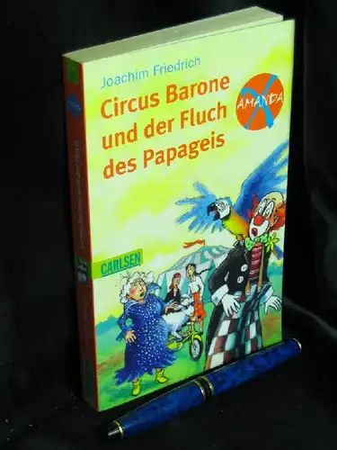 Friedrich, Joachim: Circus Barone und der Fluch des Papageis - aus der Reihe: Carlsen Taschenbuch - Band: 433. 